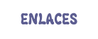 ENLACES